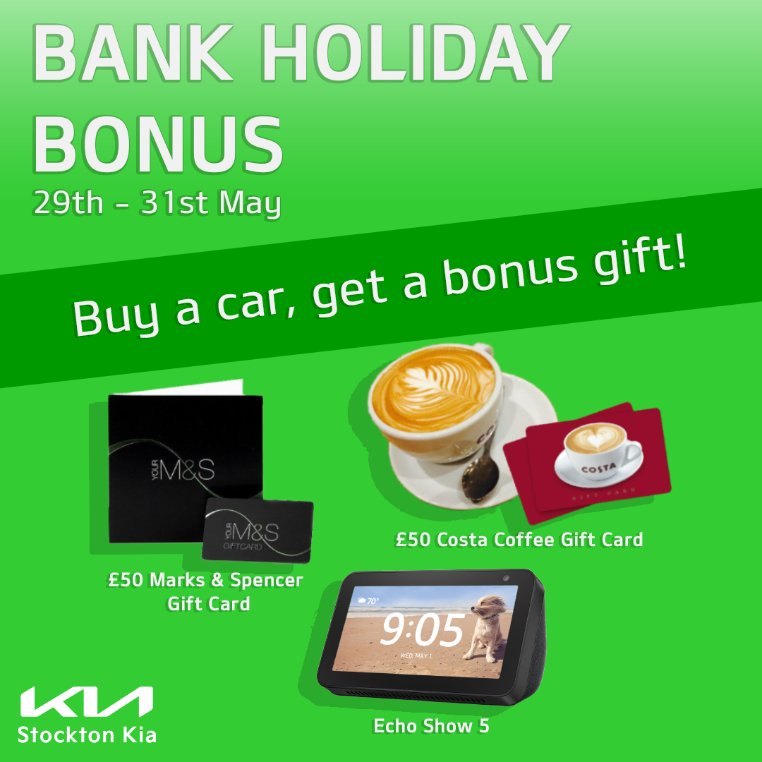The Stockton Kia Bank Holiday Bonus