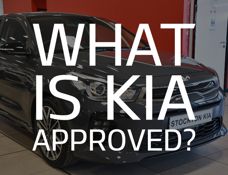 What is Kia Approved?