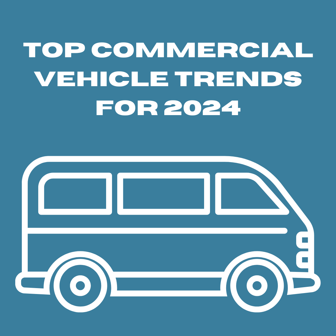 Top Commercial Vehicle Trends for 2024: Electrification, Autonomous Driving, and Connectivity
